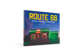 <b>ROUTE 66</b><br />Westwärts auf Amerikas legendärem Highway